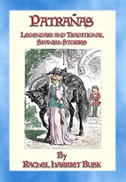 Patrañas or Spanish Stories (R. H. Busk)
