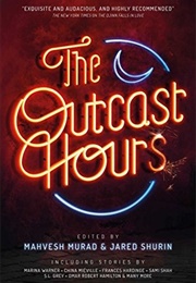 The Outcast Hours (Collected Authors)