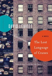 The Lost Language of Cranes (David Leavitt)