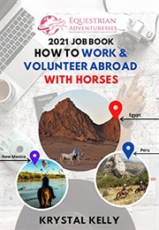 How to Work Abroad With Horses (Krystal Kelly)