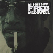 Mississippi Fred Mcdowell