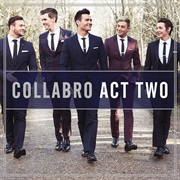 Act Two by Collabro