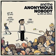And the Anonymous Nobody... (De La Soul, 2016)