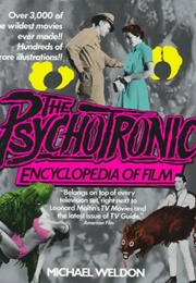The Psychotronic Encyclopedia of Film (Michael Weldon)
