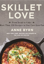 Skillet Love (Anne Byrn)