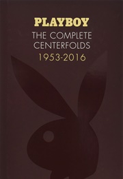 Playboy: The Complete Centerfolds (Hugh M. Hefner)