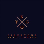 Firestone - Kygo Ft. Conrad Sewell