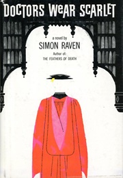Doctors Wear Scarlet (Simon Raven)
