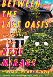 Between the Last Oasis and the Next Mirage (Guy Rundle)