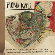 The Idler Wheel... (Fiona Apple, 2012)