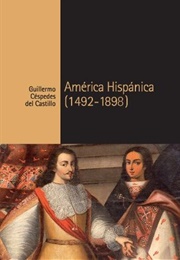 América Hispánica (Spanish Edition) (Guillermo Céspedes Del Castillo)