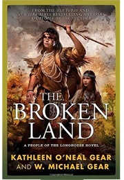 The Broken Land (W. Michael Gear and Kathleen O&#39;Neal Gear)