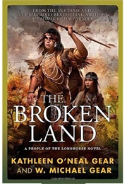 The Broken Land (W. Michael Gear and Kathleen O'Neal Gear)