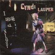 I Drove All Night - Cyndi Lauper