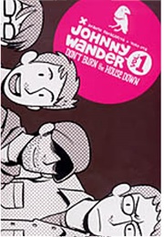 Johnny Wander Vol. 1: Don't Burn the House Down (Yuko Ota, Ananth Panagariya)