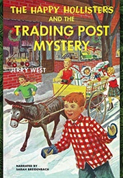 The Happy Holisters and the Trading Post Mystery (West)