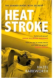 Heat Stroke (Hazel Barkworth)