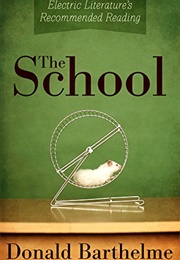 The School (Donald Barthelme)