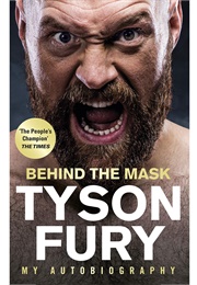 Behind the Mask (Tyson Fury)
