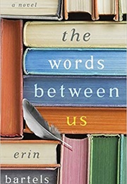 The Words Between Us (Bartels, Erin)