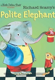 Polite Elephant (Richard Scarry)