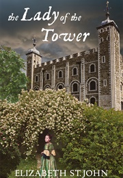 The Lady of the Tower (Elizabeth St John)