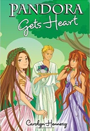 Pandora Gets Heart (Carolyn Hennesy)