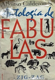 Antología De Fabulas (Alfonso Calderón)