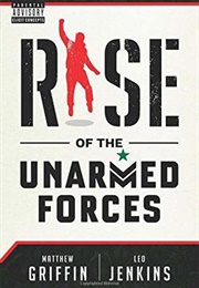 Steps Ascending: Rise of the Unarmed Forces (Leo Jenkins & Matthew "Griff" Griffin)