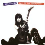Last of the Independents (The Pretenders, 1994)