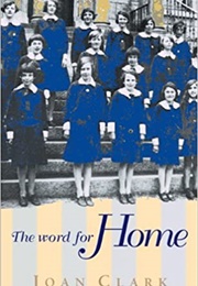 The Word for Home (Joan Clark)