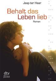 Behalt Das Leben Lieb (Jap Ter Haar)