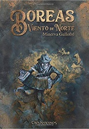 Bóreas Viento De Norte (Minerva Gallofré)