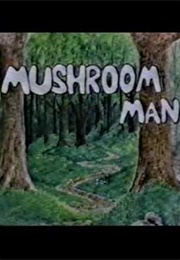 Mushroom Man (1978)