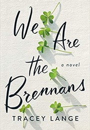We Are the Brennans (Tracey Lange)
