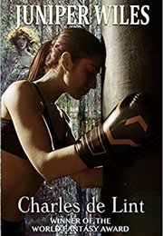 Juniper Wiles (Charles De Lint)