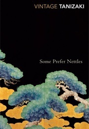 Some Prefer Nettles (Jun&#39;ichirō Tanizaki)
