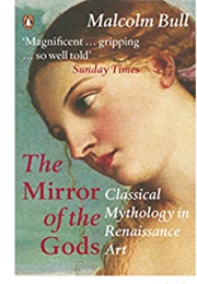 The Mirror of the Gods (Malcolm Bull)