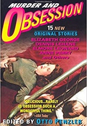 Murder and Obsession (Ed. Otto Penzler)