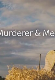 The Murderer & Me: Joanna Dennehy (2021)