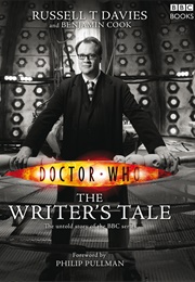 Doctor Who: The Writer&#39;s Tale (Russell T. Davies, Benjamin Cook,)