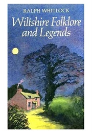 Wiltshire Folklore & Legends (Ralph Whitlock)