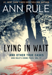 Lying in Wait (Ann Rule)