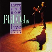 Phil Ochs - There and Now: Live in Vancouver 1968
