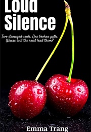Loud Silence (Emma Trang)