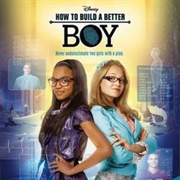 How to Build a Better Boy