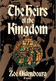 The Heirs of the Kingdom (Zoe Oldenbourg)