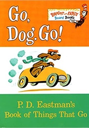 Go, Dog. Go! (Eastman, P.D.)