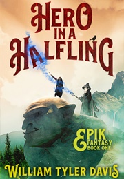 Hero in a Halfling (William Tyler Davis)