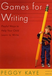 Games for Writing (Peggy Kaye)
